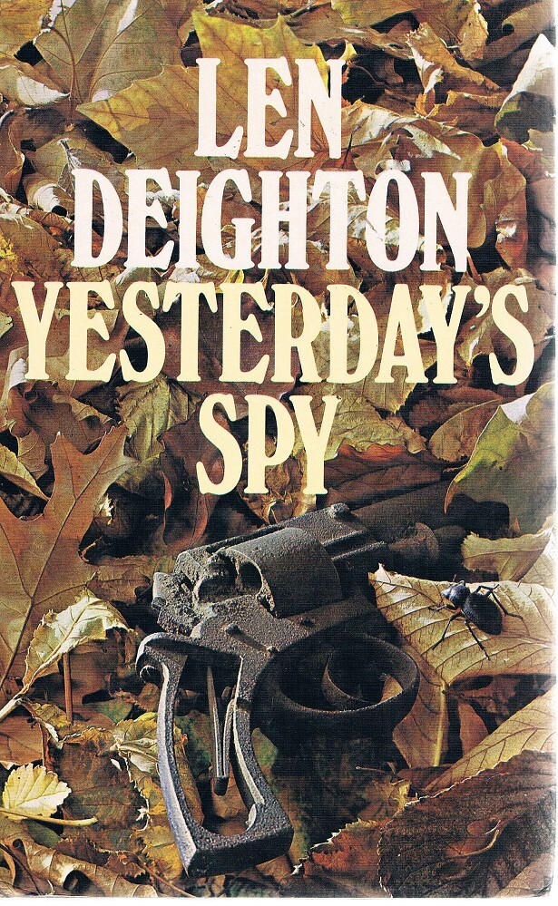 Yesterday #39 s Spy Deighton Len Marlowes Books