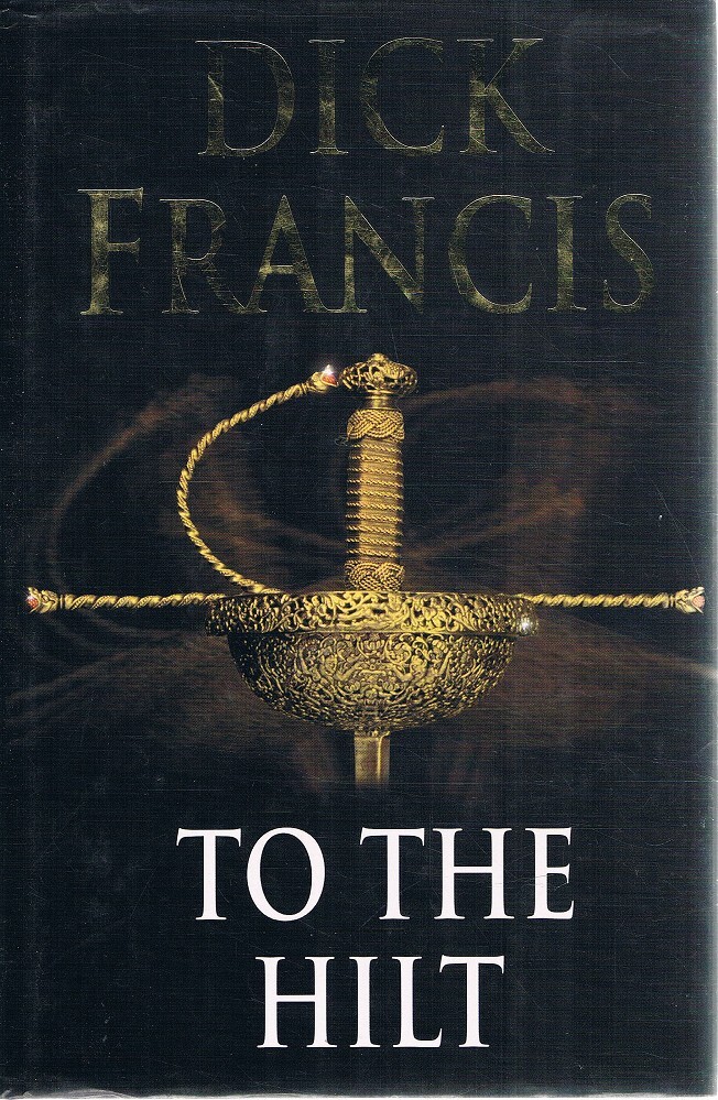 To The Hilt Francis Dick Marlowes Books