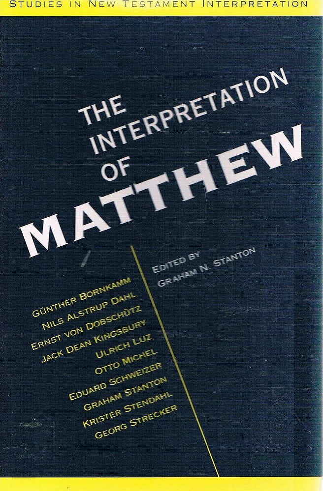 The Interpretation Of Matthew (Studies In New Testament Interpretation ...