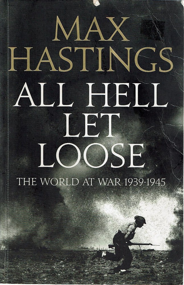 all hell let loose the world at war 1939 1945