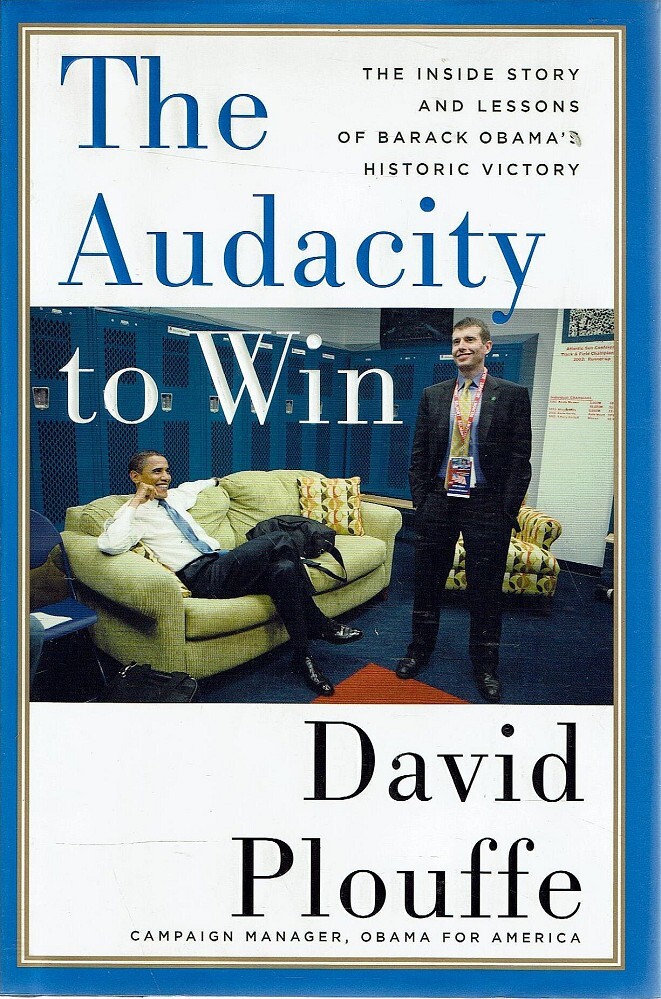 the audacity to win by david plouffe
