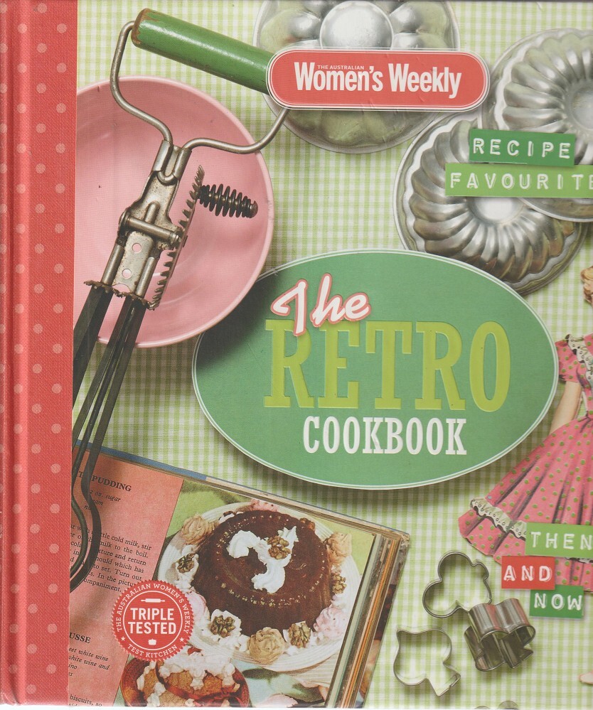 The Retro Cookbook The Australian Women S Weekly Tomnay Susan Marlowes Books