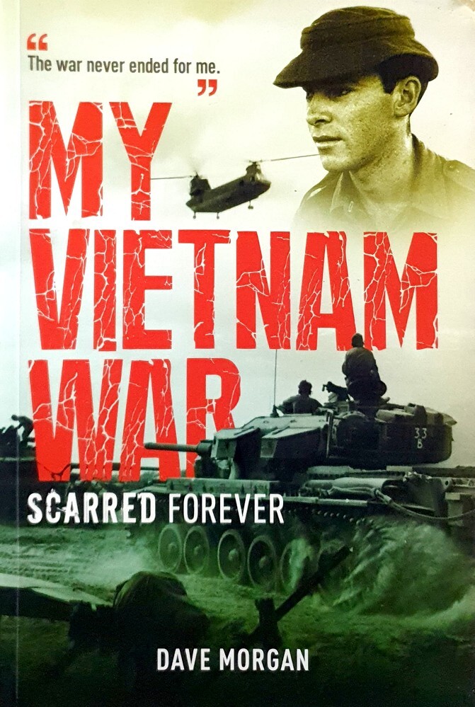 My Vietnam War. Scarred Forever Morgan Dave | Marlowes Books