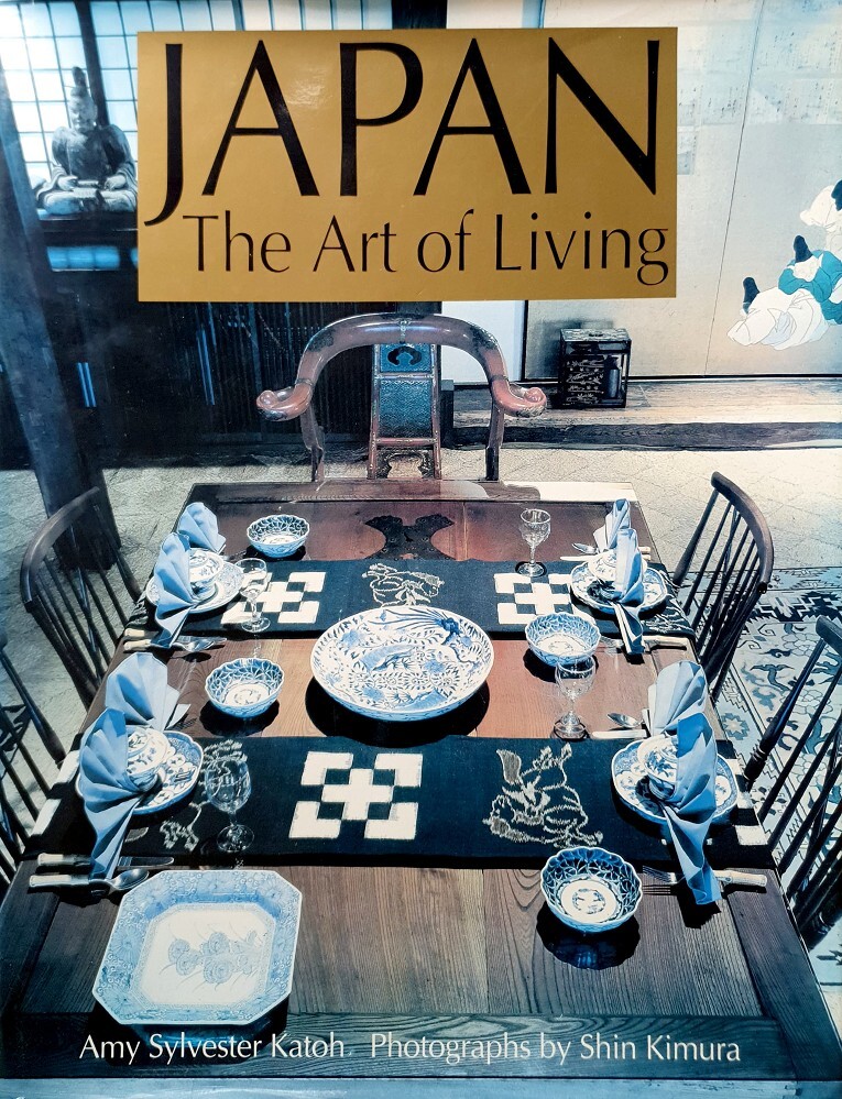 Japan. The Art Of Living Katoh Amy | Marlowes Books