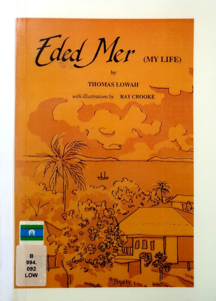 Eded Mer : My Life by Lowah, Thomas: New Soft cover (1988) 1st Edition