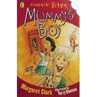 Aussie Bites. Mummy's Boy