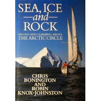 Sea, Ice And Rock. Sailing And Climbing Above The Arctic Circle