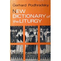 New Dictionary Of The Liturgy