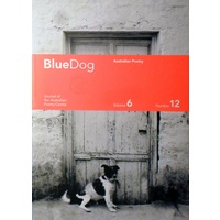 Blue Dog. Australian Poetry. (Volume 6. Number 12)