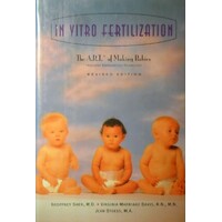 In Vitro Fertilization. The A.R.T. of Making Babies