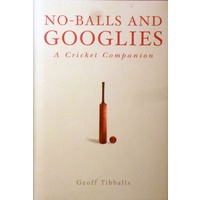 No Balls And Googlies. A Cricket Companion