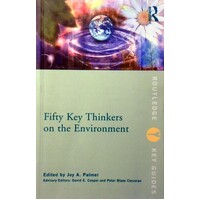 Fifty Key Thinkers On The Environment