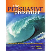 The Persuasive Presenter