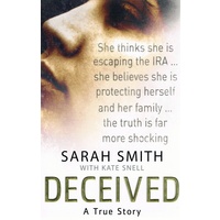 Deceived. A True Story