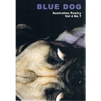 Blue Dog Australian Poetry Vol 4 No 7