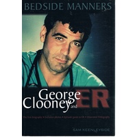 Bedside Manners. George Clooney and "ER"