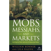 Mobs, Messiahs And Markets