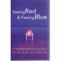 Seeing Red And Feeling Blue