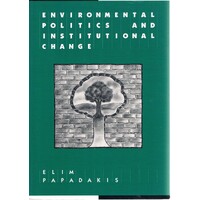 Environmental Politics And Institutional Change