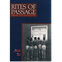 Rites Of Passage. Aboriginal Youth, Crime And Justice