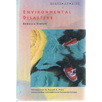 Environmental Disasters. Earth At Risk