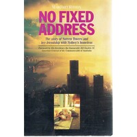 No Fixed Address. The Story Of Noreen Towers And Her Friendship With Sydney's Homeless