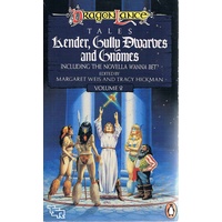 Kender, Gully Dwarves And  Gnomes. Dragon Lance Tales