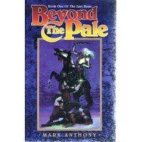 Beyond The Pale. Book One Of The Last Rune