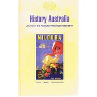History Australia. Journal Of The Australian Historical Association. 