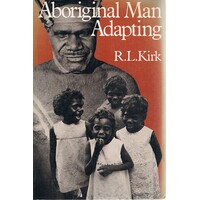 Aboriginal Man Adapting The Human Biology Of Australian Aborigines