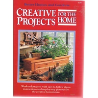 Creative Projects For The Home. Better Homes And Gardens