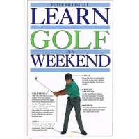 Learn Golf In A Weekend