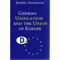 German Unification And The Union Of Europe