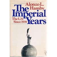 The Imperial Years. The U. S. Since 1939