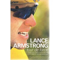 Lance Armstrong. Tour De Force