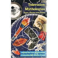 Television Mythologies. Stars, Shows And Signs