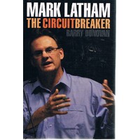 Mark Latham. The Circuit Breaker.