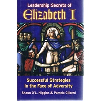 Leadership Secrets of Elizabeth I