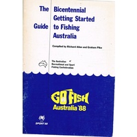 The Bicentennial Getting Started Guide To Fishing Australia