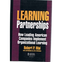 Learning Partnerships. How Leading American Companies Implement Organizational Learning