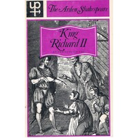King Richard II. The Arden Shakespeare