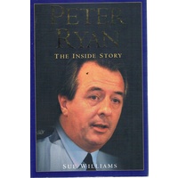 Peter Ryan. The Inside Story