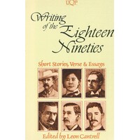 Writing Of The Eighteen Nineties. Short Stories, Verse And Essays