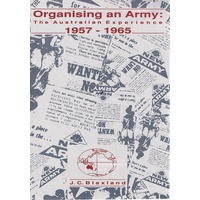 Organising An Army. The Australian Experience 1957-1965