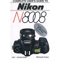 Complete User's Guide To Nikon N8008