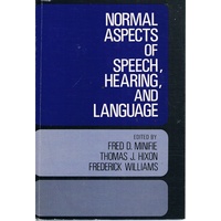 Normal Aspects Of Speech, Hearing, And Language