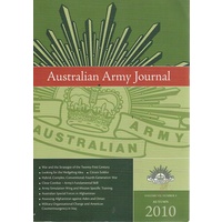 Australian Army Journal. Volume VII. Number 1. 2010