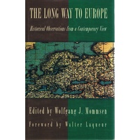 The Long Way To Europe. Historical Observations From A Contemporary View