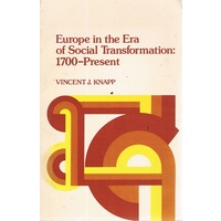 Europe In The Era Of Social Transformation. 1700-Present