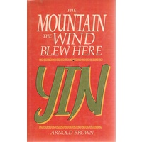 The Mountain The Wind Blew Here. Yin